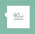 Plantilla para galletas "40 y Fabulosa"